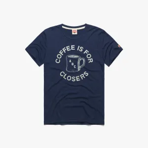 Coffee Is For Closers Fade Resistant Dye Summer Essential