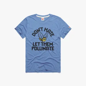 Don't Hate Let Them Pollinate Halloween