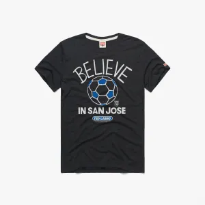 Fashionable Wear Ted Lasso Believe x San Jose Earthquakes