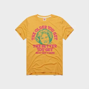 Easy Layering Golden Girls The Older You Get