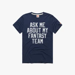 Flexible Collar loose fitting Ask Me About My Fantasy Team
