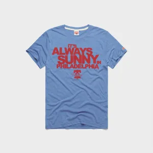 It's Always Sunny in Philadelphia x Phillies MoistureWicking Technology