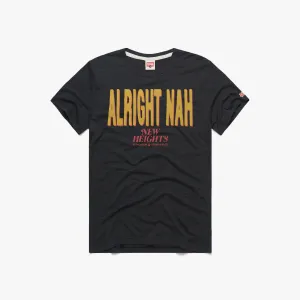 Alright Nah New Heights Light and Soft Casual Flex Design