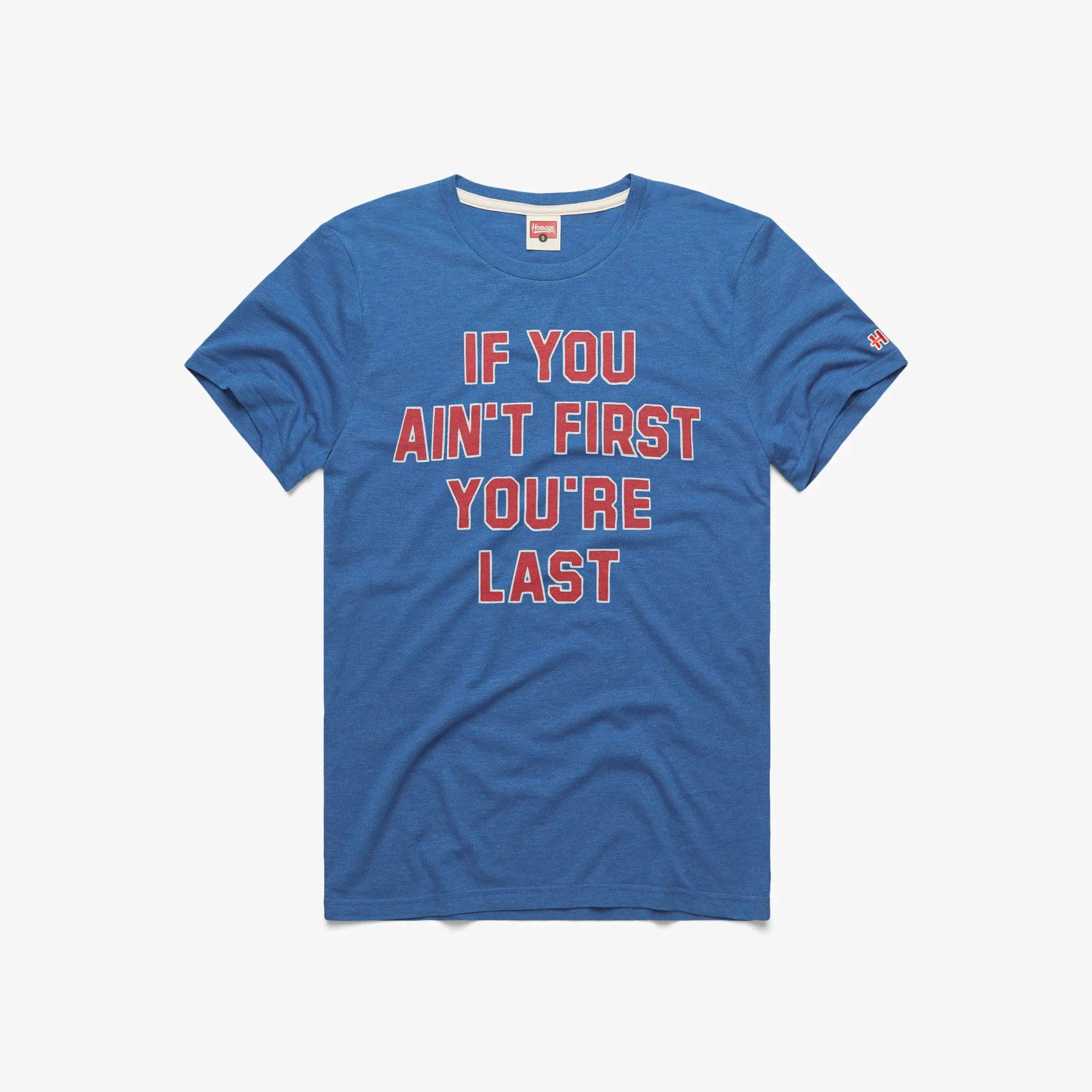 If You Ain't First You're Last Breathable touch